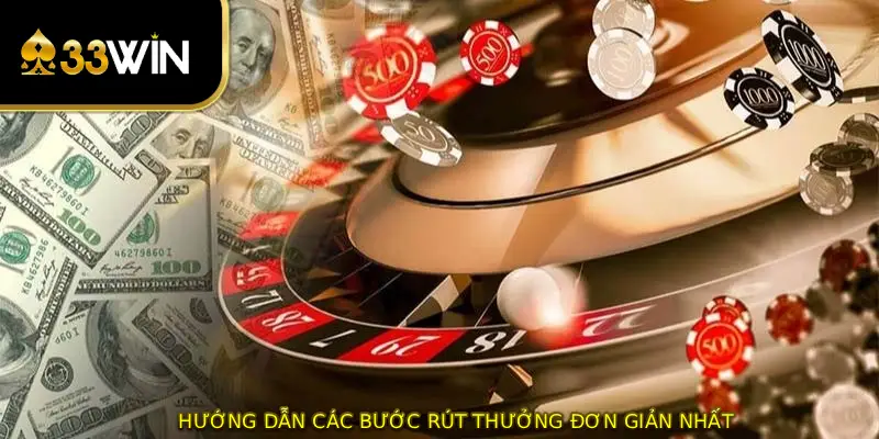 Hướng dẫn các bước rút thưởng đơn giản nhất