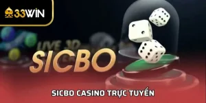 Sicbo Casino Trực Tuyến - Siêu Phẩm Game Hot Tại 33WIN